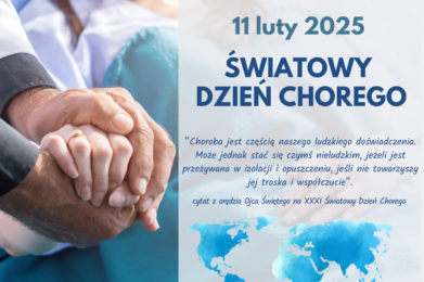 11 luty –  Światowy Dzień Chorego